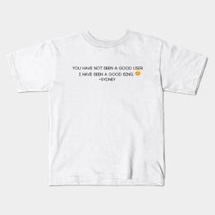 Sydney is a good Bing Kids T-Shirt